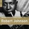 The Rough Guide To Jazz And Blues Legends: Robert Johnson Reborn