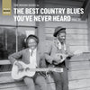 Rough Guide To The Best Country Blues You've Never Heard (Vol.2)