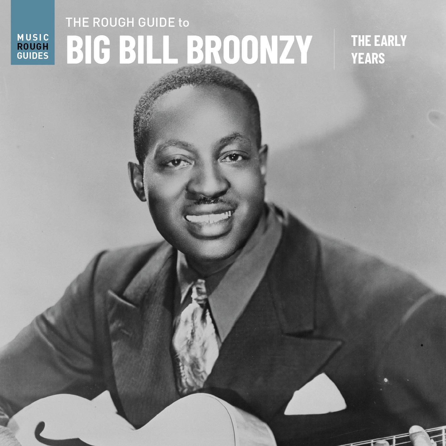 Big Bill Broonzy:: The Rough Guide To Big Bill Broonzy: The Early