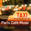 The Rough Guide To Paris Café Music