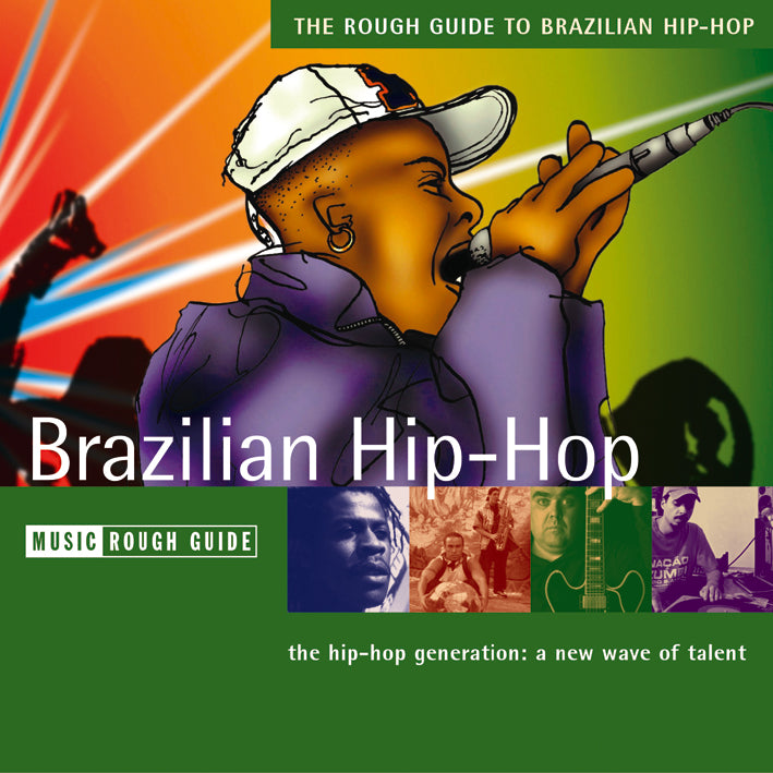 The Rough Guide To Brazilian Hip-Hop