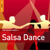 The Rough Guide To Salsa Dance