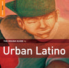 The Rough Guide To Urban Latino
