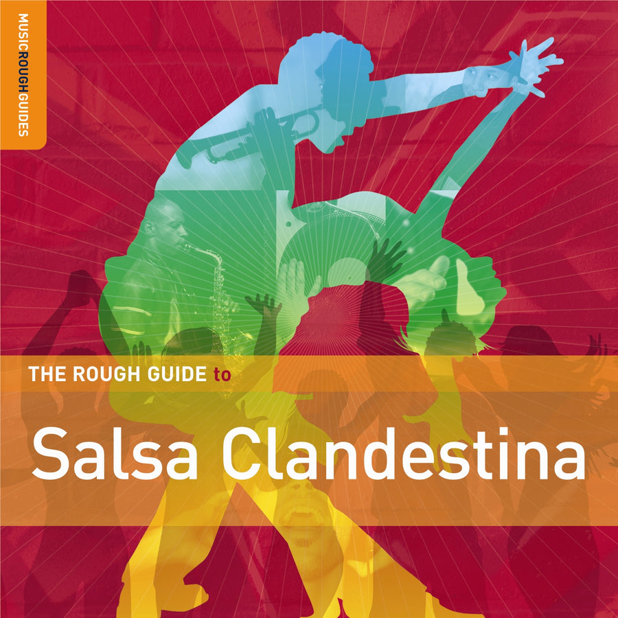 The Rough Guide To Salsa Clandestina