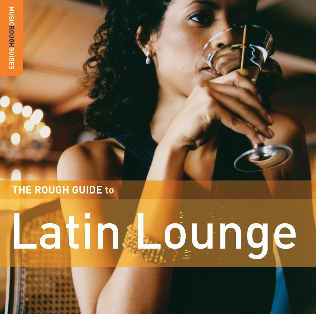 The Rough Guide To Latin Lounge - World Music Network