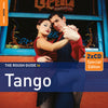 The Rough Guide To Tango (Second Edition)