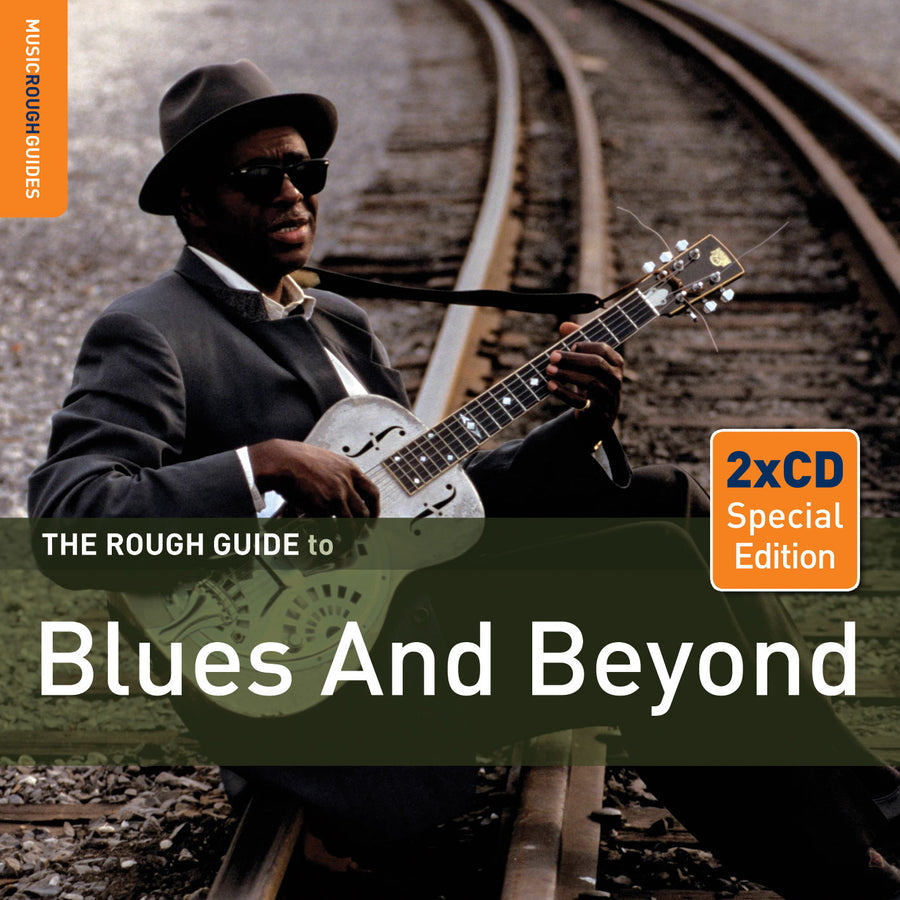 The Rough Guide To Blues  And Beyond
