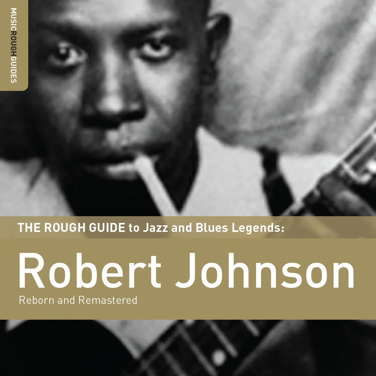 The Rough Guide To Jazz And Blues Legends: Robert Johnson Reborn - World Music Network