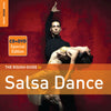 The Rough Guide To Salsa Dance (Third Edition)