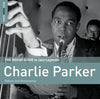 The Rough Guide To Jazz Legends: Charlie Parker
