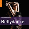 The Rough Guide To Bellydance (Second Edition)