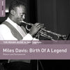 The Rough Guide To Jazz Legends: Miles Davis: Birth Of A Legend