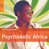 The Rough Guide To Psychedelic Africa