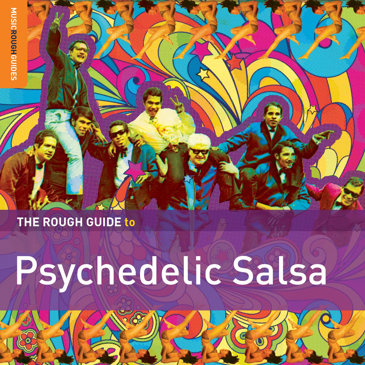 The Rough Guide To Psychedelic Salsa