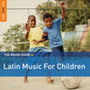 The Rough Guide To Latin Music For Children
