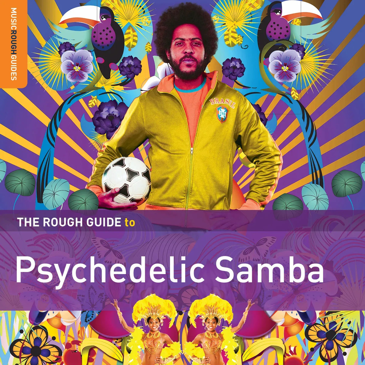 The Rough Guide To Psychedelic Samba - World Music Network