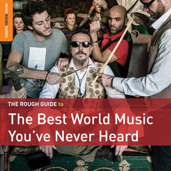 Various: The Rough Guide To The Best World Music You've Never Heard ...