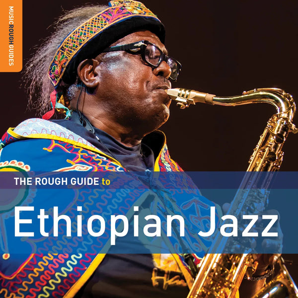 Toheed Jazz Various: The Rough Guide To Ethiopian Jazz - World Music Network