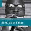 The Rough Guide To Blind, Black & Blue