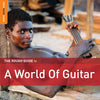 The Rough Guide To A World Of Guitar
