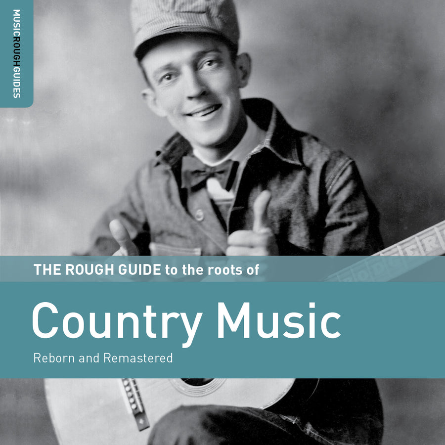 The Rough Guide To The Roots Of Country Music