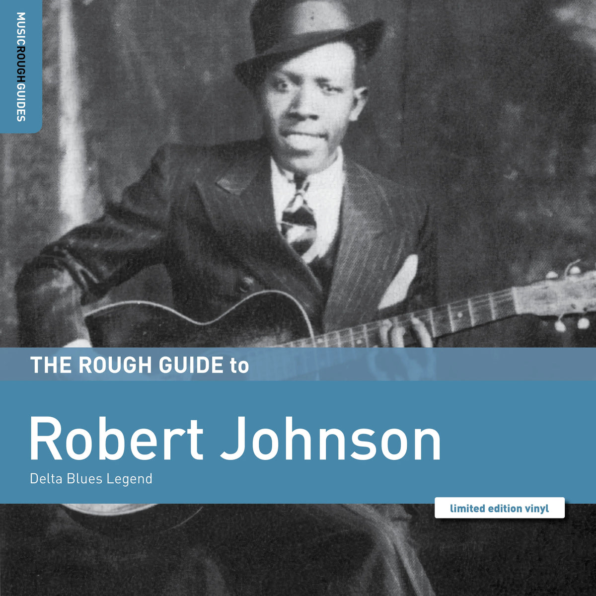 Rough Guide To Robert Johnson - Delta Blues Legend - World Music Network