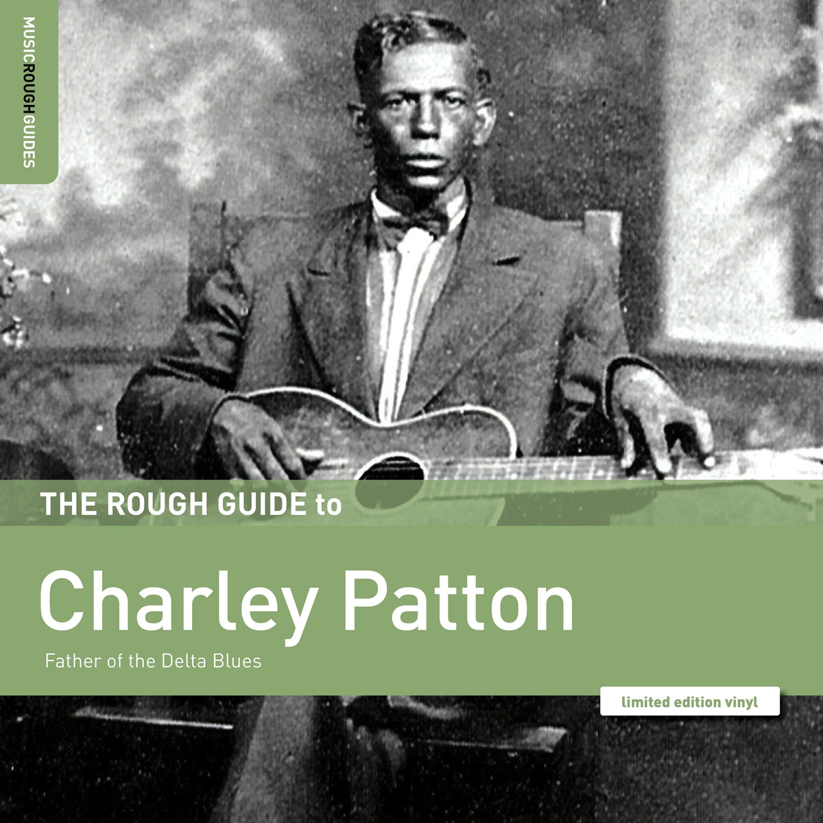 The Rough Guide To Charley Patton - Father Of The Delta Blues - World Music Network