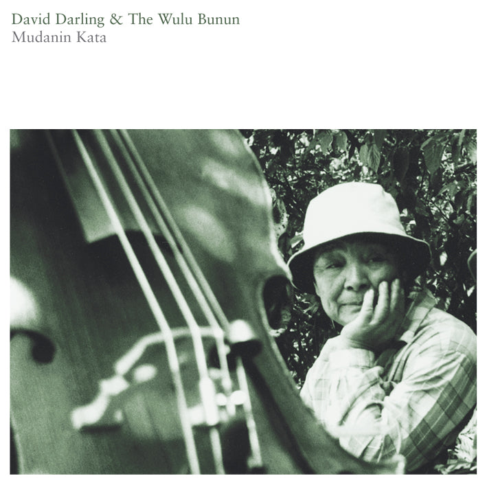David Darling & The Wulu Bunun - Mudanin Kata